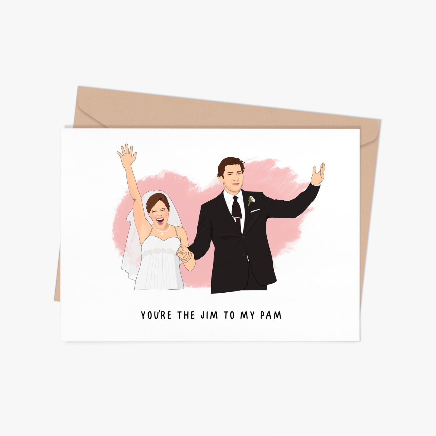 Jim to my Pam Greeting Card