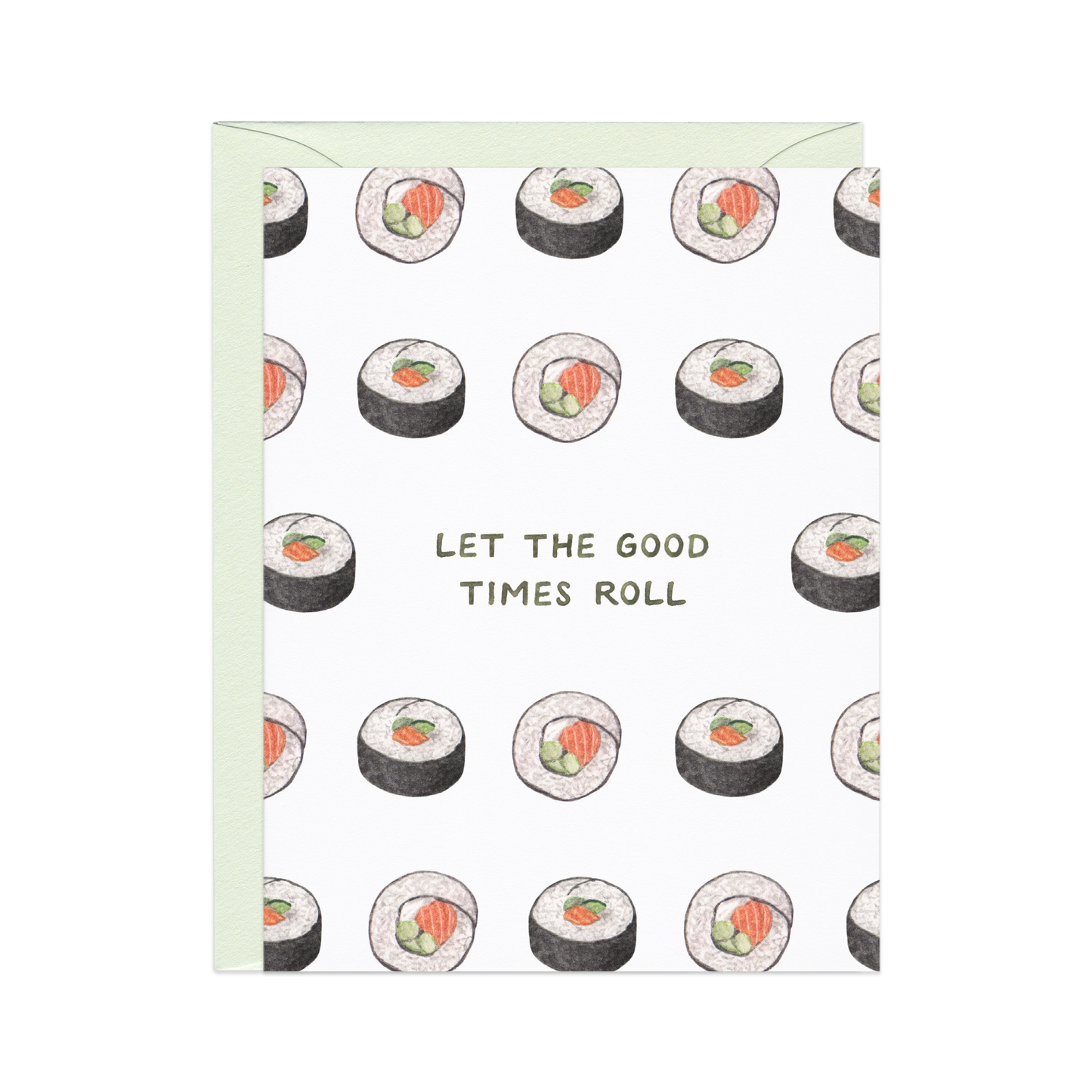 Good Times (Sushi) Roll — Asian Food Pun Birthday Card