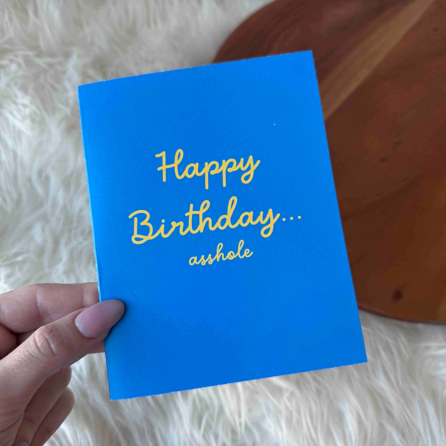 "Happy Birthday Asshole" Rude Birthday Card