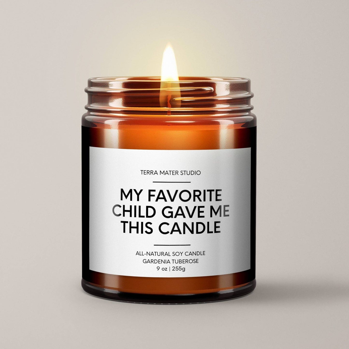 My Favorite Child Gave Me This Candle