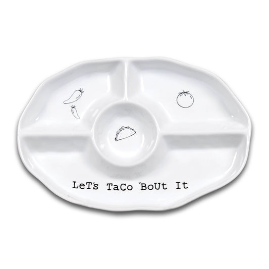 Let's Taco 'Bout It Serving Dish